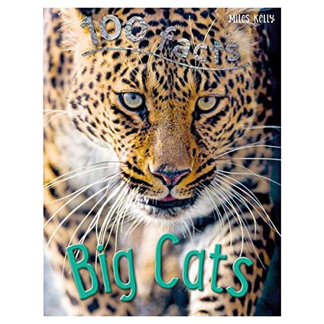 100 Facts - Big Cats