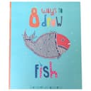 8 Ways To Draw A Fish - Book