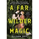 كتاب سحر أبعد A Far Wilder Magic