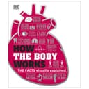 كتاب كيف يعمل الجسم تأليف دار النشر دي كيه How the Body Works